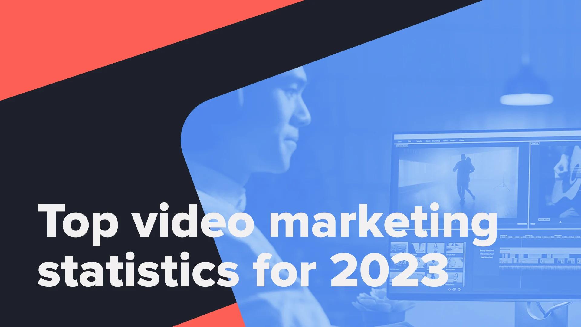 Video marketing statistics Avoid vanity KPIs and capitalize on trends